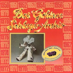 Das goldene Schlager-Archiv: Die Hits des Jahres 1967