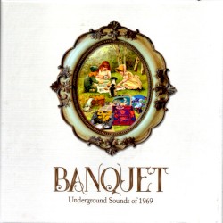 Banquet Underground Sounds of 1969