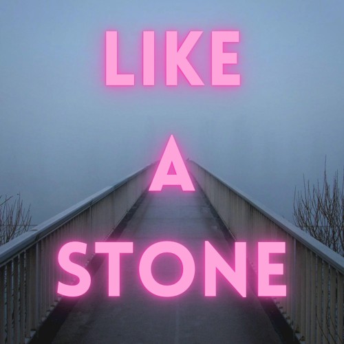 Like a Stone