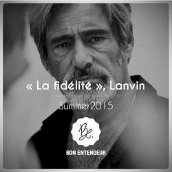 La Fidélité, Lanvin