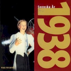 Svenska år: 1938