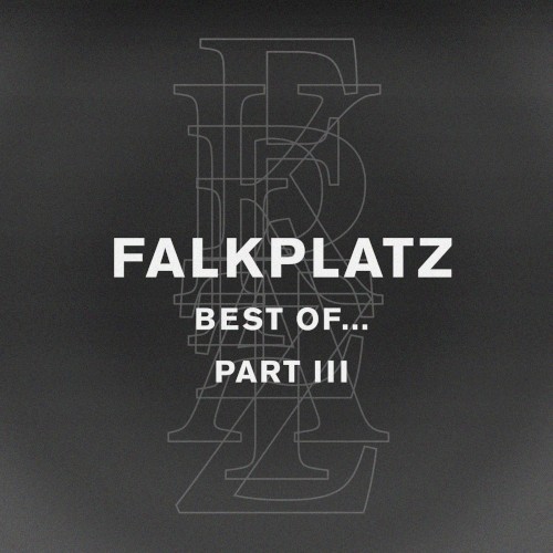 Best of Falkplatz, Pt. 3