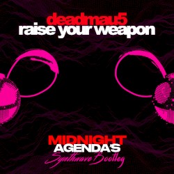 Raise Your Weapon (Midnight Agenda's Synthwave Bootleg)