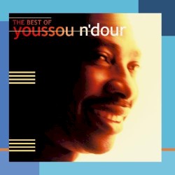 7 Seconds: The Best of Youssou N’Dour