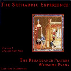 The Sephardic Experience, Volume 3: Gazelle and Flea