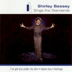 Shirley Bassey Sings the Standards