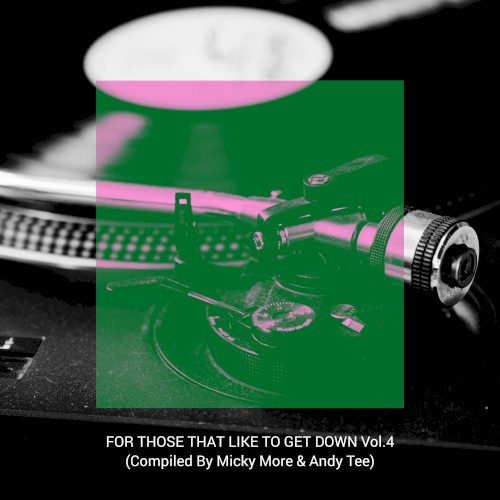 For Those That Like To Get Down, Vol. 4