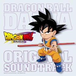 TVアニメ『ドラゴンボールDAIMA』オリジナル・サウンドトラック