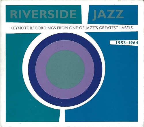 Riverside Jazz: Keynote Recordings From One of Jazz’s Great Labels: 1953–1964