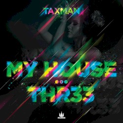 My House / Thr33