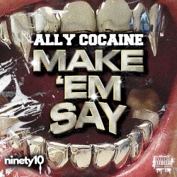 Make Em Say
