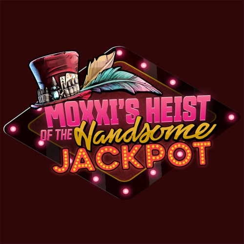 Borderlands 3: Moxxi’s Heist of the Handsome Jackpot (Original Soundtrack)