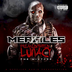 Premeditated Lunacy: The Mixtape