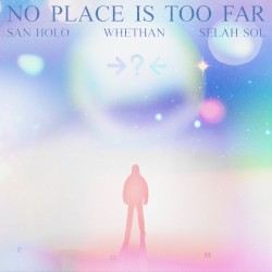 NO PLACE IS TOO FAR