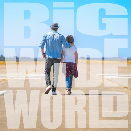 Big Wide World