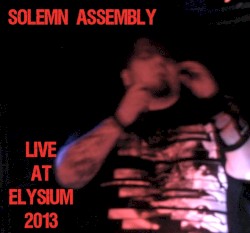 Live at Elysium January 2013