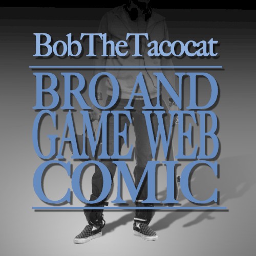 Bro and Game Web Comic