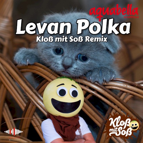 Levan Polka (Kloß mit Soß Remix)
