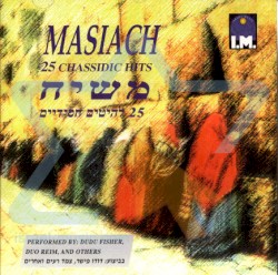 Masiach 25 Chassidic Hits