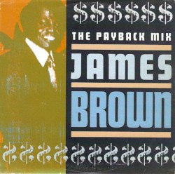 The Payback Mix (Keep On Doing What You’re Doing but Make It Funky)