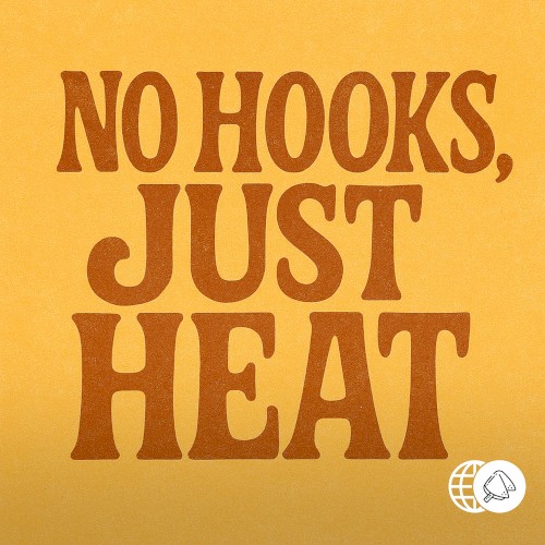 No Hooks, Just Heat