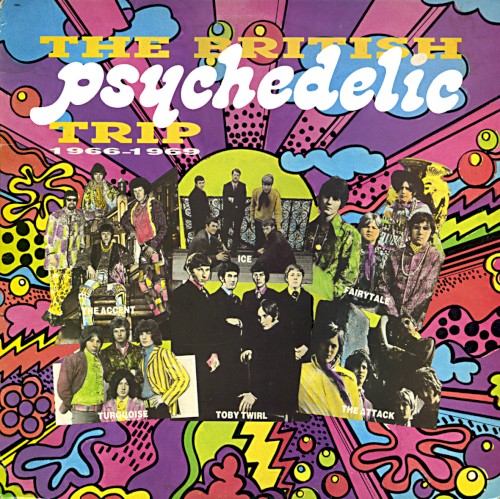The Great British Psychedelic Trip, Volume 1: 1966-1969