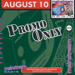 Promo Only: Mainstream Radio, August 2010