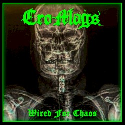 Wired for Chaos