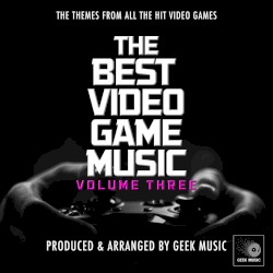 The Best Video Game Music, Vol. 3