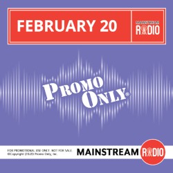 Promo Only: Mainstream Radio, February 2020