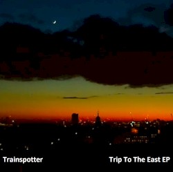 Trip To The East EP