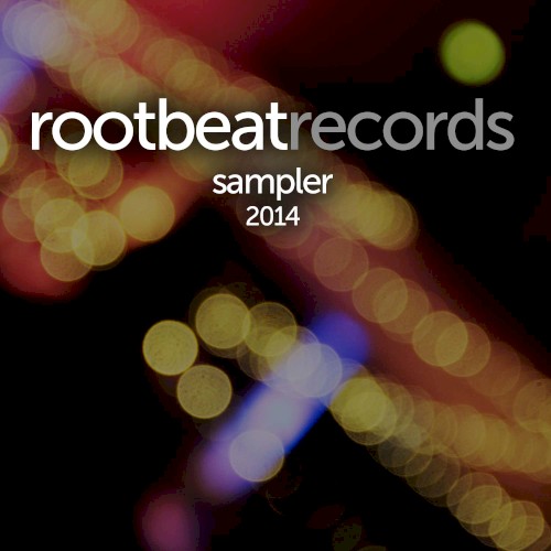 RootBeat Records Sampler 2014