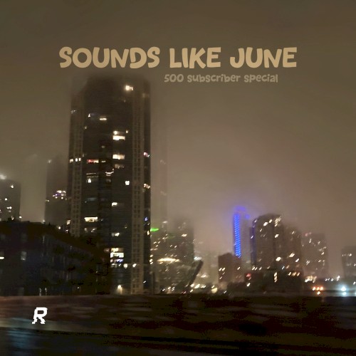SOUNDS LIKE JUNE