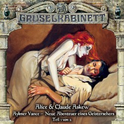 Aylmer Vance – Neue Abenteuer eines Geistersehers (Teil 1 von 2)