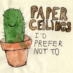 I'd Prefer Not To