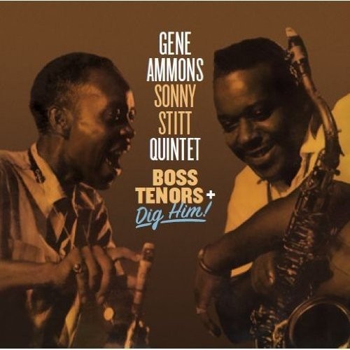 Boss Tenors / Dig Him!