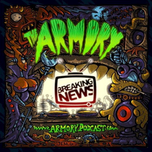 2015-05-15: The Armory Podcast: Breaking News - Episode 093