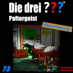 Die drei ??? 73: Poltergeist