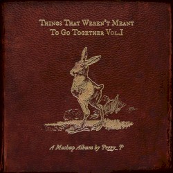 Things That Weren’t Meant to Go Together, Vol.I