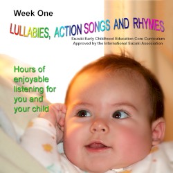 Lullabies, Action Songs and Rhymes Week 1
