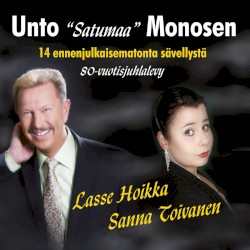 Unto "Satumaa" Monosen 14 ennenjulkaisematonta sävellystä