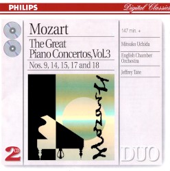 The Great Piano Concertos, Volume 3: Nos. 9, 14, 15,17, 18