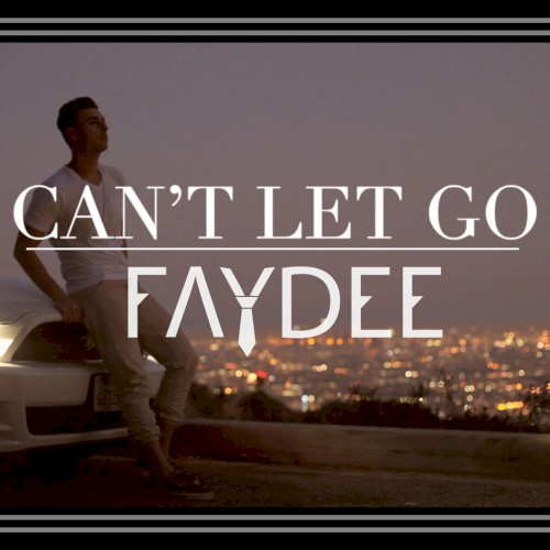 Can't Let Go