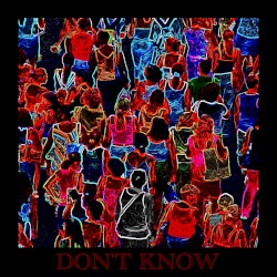 Don’t Know