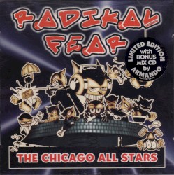 Radikal Fear: The Chicago All Stars
