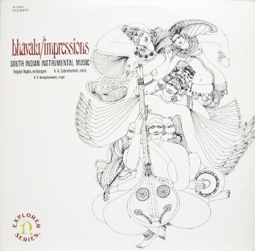 Bhāvālu/Impressions - South Indian Instrumental Music