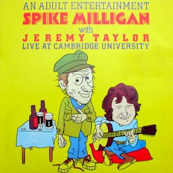 An Adult Entertainment: Spike Milligan With Jeremy Taylor Live at Cambridge University