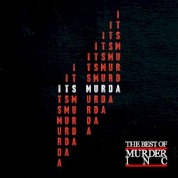 It's Murda: The Best of Murder Inc.
