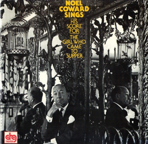 Noel Coward Sings His Score for The Girl Who Came to Supper