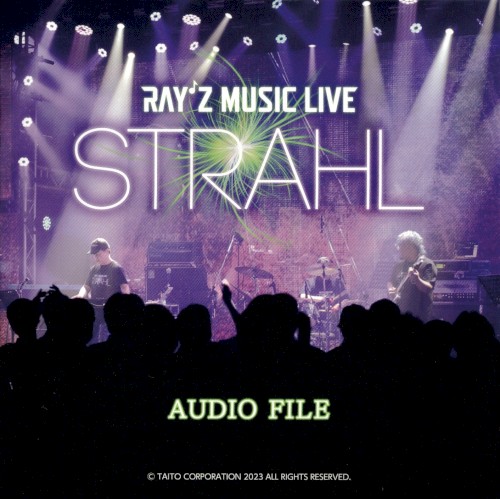 Ray'z Music Live ~STRAHL~ AUDIO & VISUAL FILE